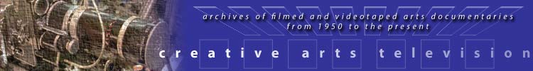 creative arts television, film and Creative Arts Television: film, video, footage, performance, interview, archive material